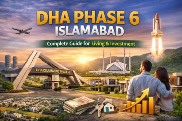 DHA Phase 6 Islamabad – Complete Guide for Living & Investment