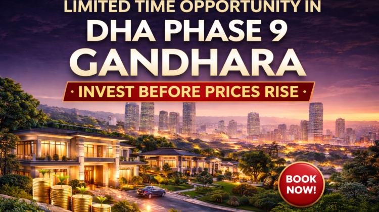 Limited Time Opportunity in DHA Phase 9 Gandhara – Invest Before Prices Rise