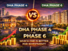 DHA Phase 4 vs Phase 6 – Which One is Better for Investment?